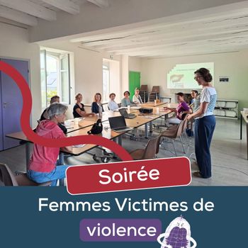 26 juin 2025 - Soirée de sensibilisation “Femmes victimes de violences”. 💜