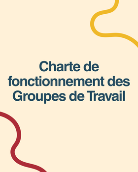 Charte de fonctionnement des groupes de travail 