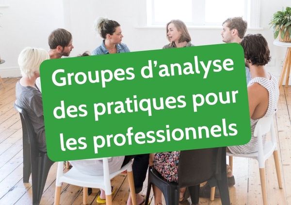 5.3 Développer une démarche de qualité de la prise en charge des patients via la mise en place de groupes d’analyse des pratiques.