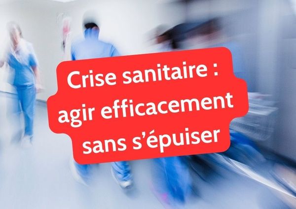 4 Elaborer un plan d’actions en cas de crise sanitaire.