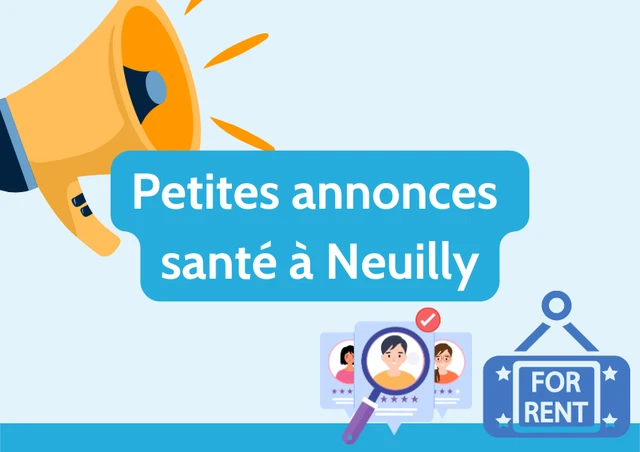 Annonces de et pour les professionnels de santé de Neuilly-sur-Seine