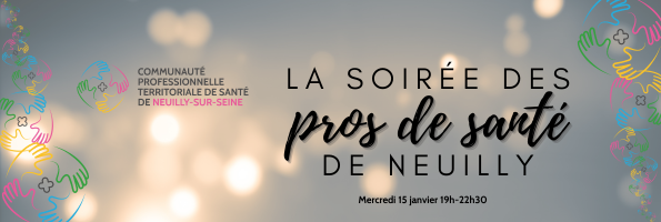 Soirée annuelle des professionnels de santé de Neuilly le 15 janvier prochain !