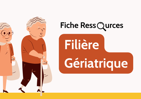 Fiche ressources - Les services de la filière gériatrique à solliciter pour les résidents de Neuilly et les outils 