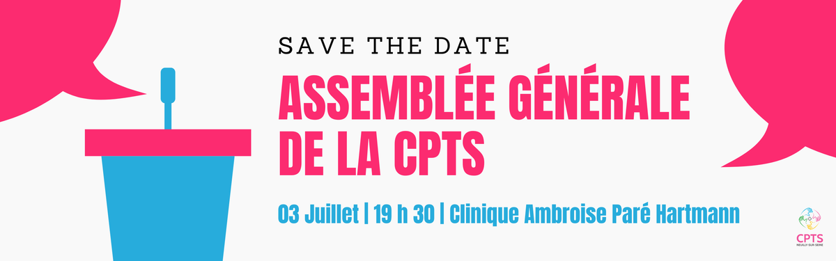 Assemblée Générale de la CPTS le 3 juillet prochain à 19h30 !