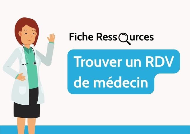 Fiche pratique - Trouver un RDV de médecin (médecin traitant, RDV semi-urgent...)