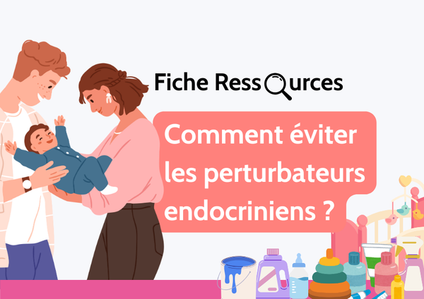 Fiche ressources - Prévention phtalates et perturbateurs endocriniens