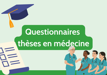 Questionnaires de thèses de médecine