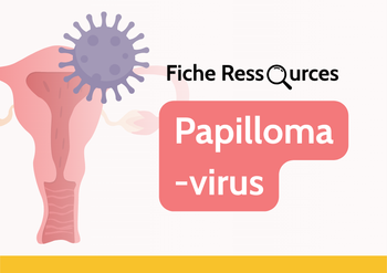 Fiche ressources - HPV - Conduite à tenir pour le dépistage du col utérin & adressages
