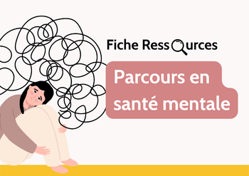 Fiche ressources - Parcours en santé mentale