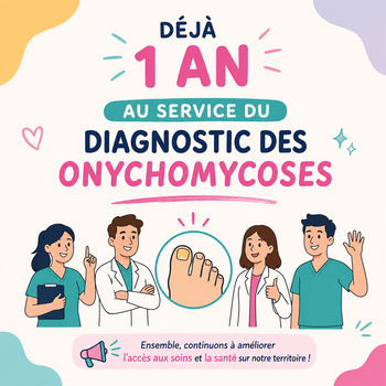 🎂 On fête la première année de notre protocole onychomycose ! 🎉
