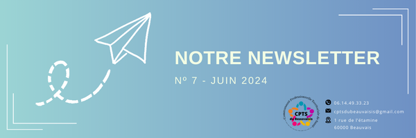 Newsletter n° 7 de la CPTS du Beauvaisis - Juin 2024